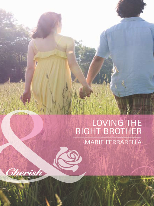 Title details for Loving the Right Brother by Marie Ferrarella - Available